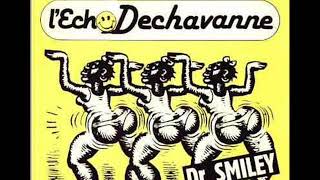 Dr  Smiley   L'Echo Dechavanne B