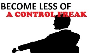 Control The Control Freak In You - Subliminal Isochronic Meditation For Controlling Personality