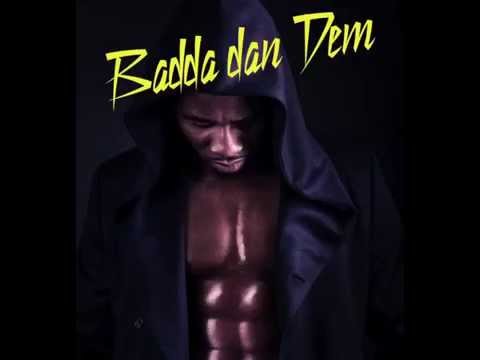 Martel B - Badda dan Dem (SEAN FOCUS PRODUCTION)
