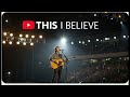 This I Believe The Creed Hillsong Worship Powerful Declaration Of Fait