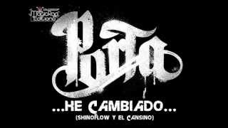 13- He cambiado- Porta Ft Shinoflow y el Cansino.