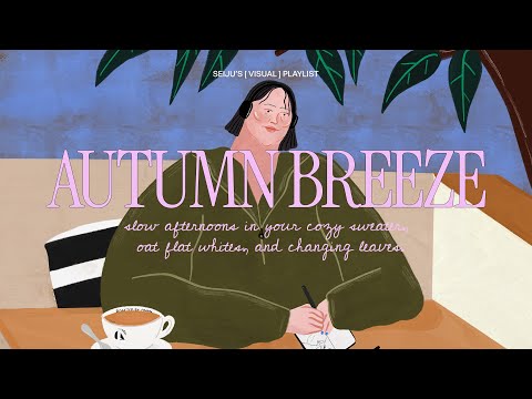 autumn breeze | cozy sounds for sweater weather 🍂🍄
