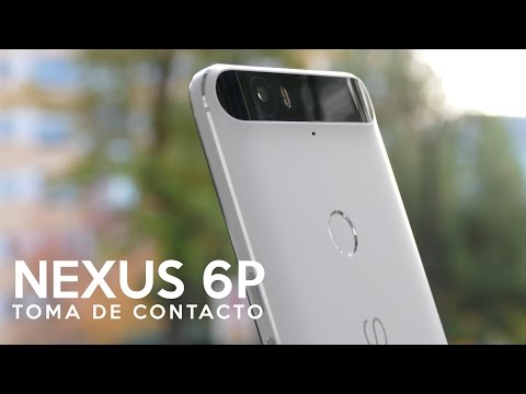 Nexus 6P, primeras impresiones