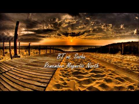 BT vs. Sasha - Remember Magnetic North