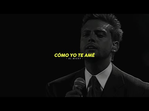 Luis Miguel - Cómo Yo Te Amé | Letra + Video // (Remasterizado)