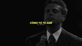 Luis Miguel - Cómo Yo Te Amé | Letra + Video // (Remasterizado)