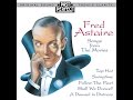 Fred Astaire - Top Hat, White Tie And Tails