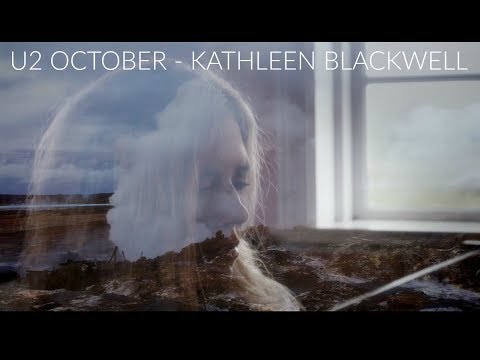 U2 - OCTOBER (Cover by KATHLEEN BLACKWELL)