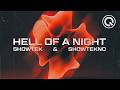 Showtek SHOWTEKNO Hell Of A Night Official Visualizer