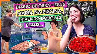 MARIA NA PISCINA, ANIVERSÁRIO DO DOUGLAS E NOSSA PRIMEIRA COLHEITA DO QUINTAL!🎉🏡 ✨ #DIARIODAOBRA36 🏠