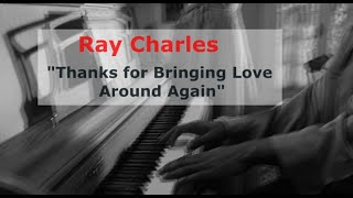 🎼RAY CHARLES ❤️ Thanks for Bringing Love Around Again🎹 @OdessaArt