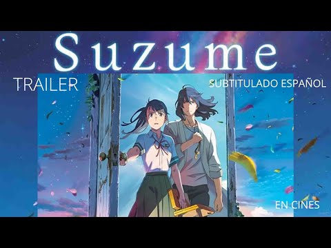 Suzume l Tráiler Oficial