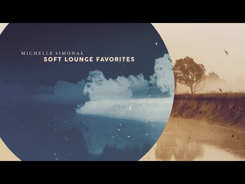 Soft Lounge Favorites (Bossanova Covers) By Michelle Simonal