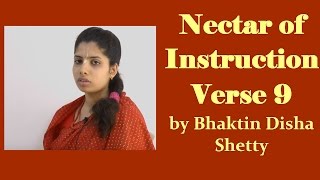 Nectar of Instruction Verse 9 by Bhaktin Disha Shetty