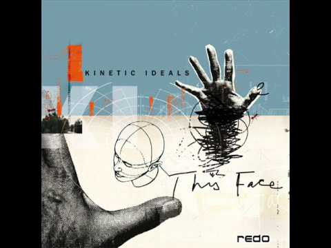 Kinetic Ideals - This Face