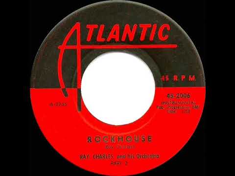 Rockhouse (Part 2) by Ray Charles and his Orchestra — 1958 Hot 100 hit