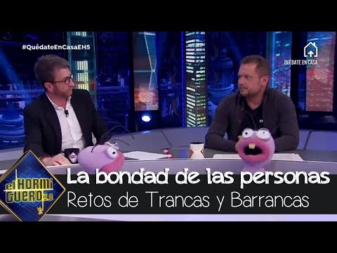 Trancas y Barrancas hacen pensar a Pablo Motos sobre la bondad de las personas - El Hormiguero 3.0