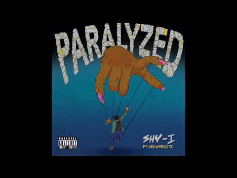Shy-I - Paralyzed (feat. Udu Ovraiti)