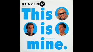 [1984] This is mine - Heaven 17 w/lyrics