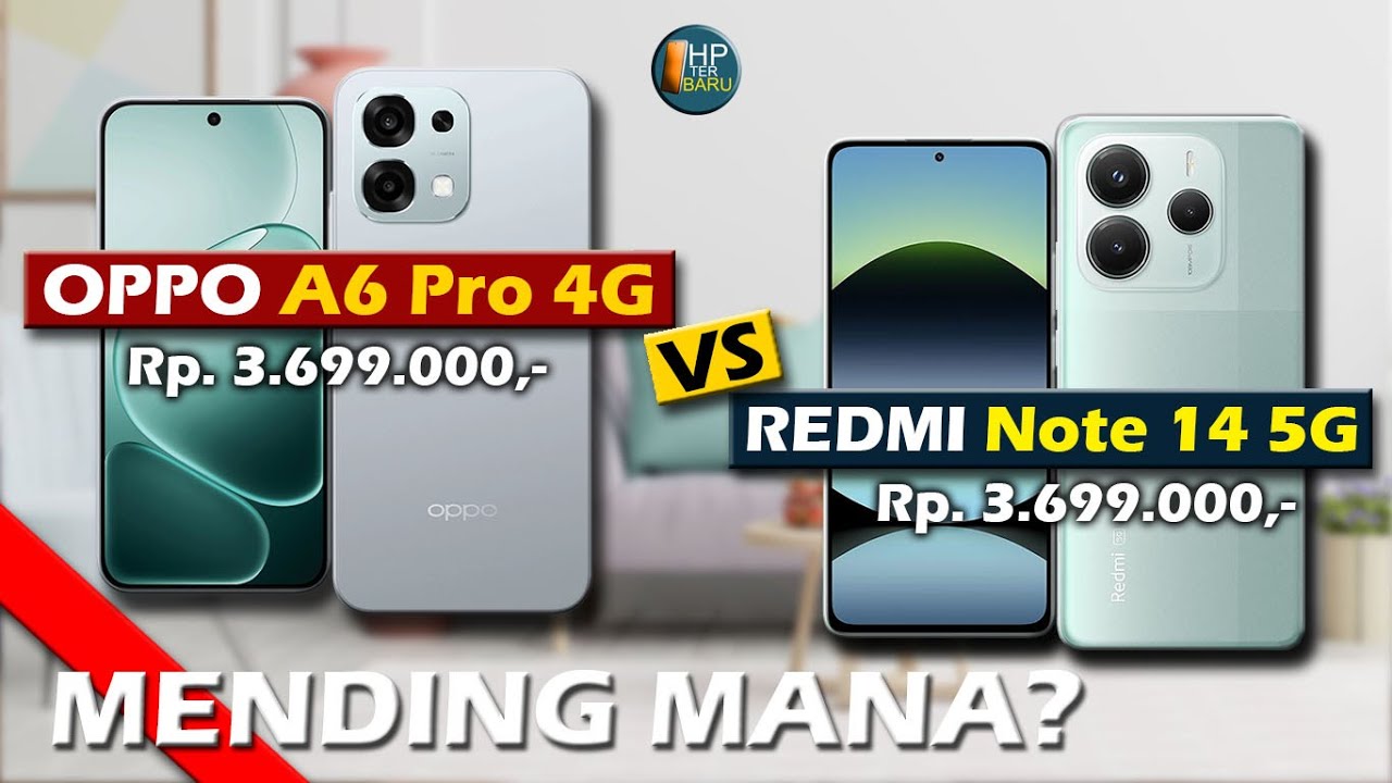 MENDING MANA? OPPO A6 PRO 4G VS XIAOMI REDMI NOTE 14 5G