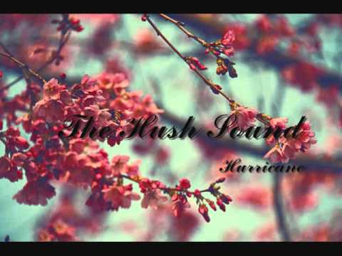 The hush sound - Hurricane /lyrics