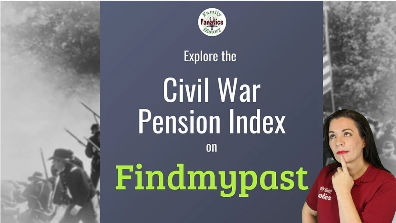 EASILY Research Civil War Pension Files Using @findmypast