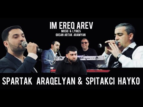 Spartak Araqelyan & Spitakci Hayko Ereq Arev