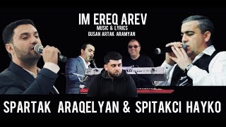 Spartak Araqelyan & Spitakci Hayko - Ereq Arev (2022)