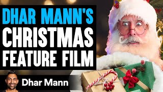 Dhar Mann’s CHRISTMAS FEATURE FILM!