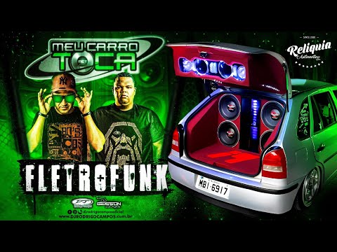 Pancadão Automotivo 2022 - CD Meu Carro Toca Especial Eletro Funk - DJ Rodrigo Campos