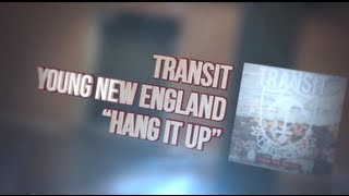 Transit - Hang It Up