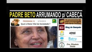 Qual o Maior Mal da Sociedade ?