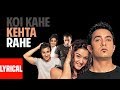 Koi Kahe Kehta Rahe Lyrical Video | Dil Chahta Hai | Aamir Khan, Akshaye Khanna, Saif Ali Khan