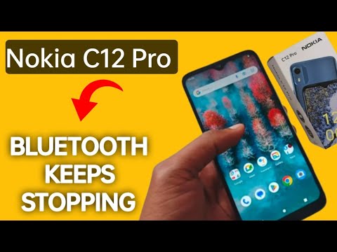 Bluetooth keeps stopping problem Nokia c12 Pro, how to solve keeps stopping problem