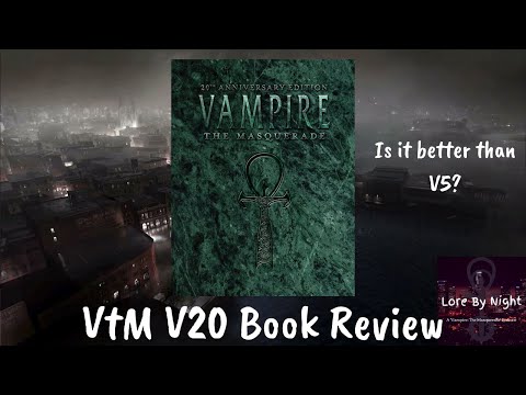 Episode 43: Vampire: The Masquerade 20th Anniversary Edition Book Review