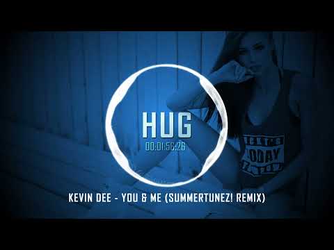 Kevin Dee - You & Me (Summertunez! Remix)