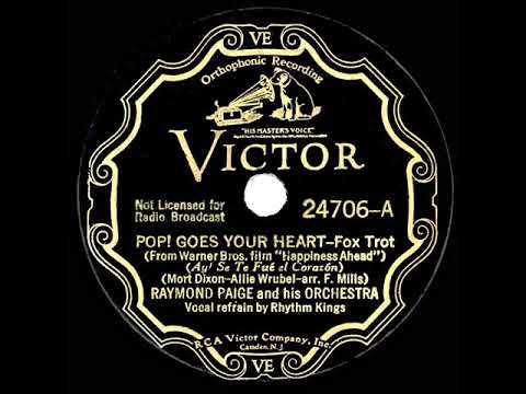 1934 Raymond Paige - Pop! Goes Your Heart (Rhythm Kings, vocal)