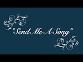 Celtic Woman – "Send Me A Song" (Lyric Video)