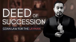 Deed of Succession and Inheritance, Right to Sell Property | Goan law for the layman