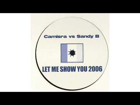 Camisra vs Sandy B - Let Me Show You 2006