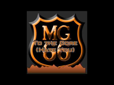 MG66 - To the Core (Hate You)