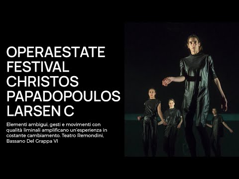 Christos Papadopoulos Larsen C - Operaestate Festival Veneto 2023
