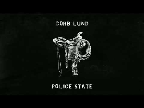 Corb Lund - "Police State" [Official Audio]