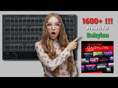 1600+ new presets for Babylon by W.A. Production