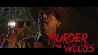Murder in the Woods  - Trailer Premiere (HD)