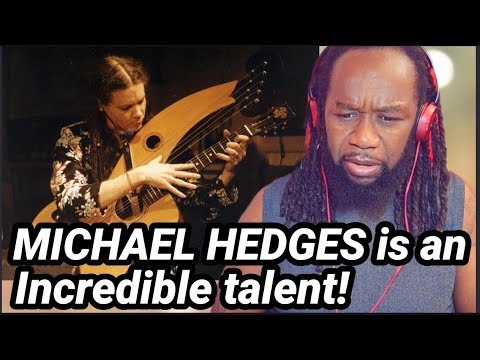 How did he do that?? MICHAEL HEDGES - Because its there REACTION - first time hearing