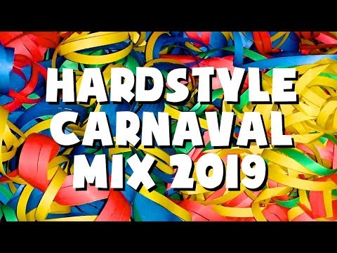 Hardstyle Carnaval Mix 2019