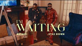 Download lagu MASAUTI FT OTILE BROWN - I'M WAITING(Clip Officiel) mp3