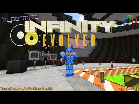 Minecraft Mods - FTB Infinity Evolved - Episode 18 - Let's STEEL Some Stuff! (Hypermine Server)