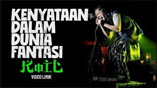 Download lagu KOIL Kenyataan Dalam Dunia Fantasi - Video Lirik mp3 Download lagu KOIL Kenyataan Dalam Dunia Fantasi - Video Lirik mp3